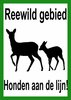 Signaalbord aluminium &quot;Reewild gebied honden aan de lijn&quot;