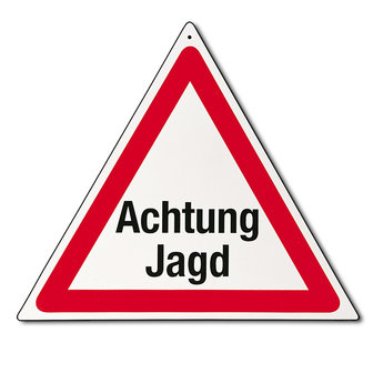 Warning triangle &quot;Achtung Jagd&quot;